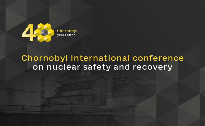 Chornobyl International conference on nuclear safety and recovery